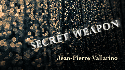 The Secret Weapon by Jean-Pierre Vallarino - Trick