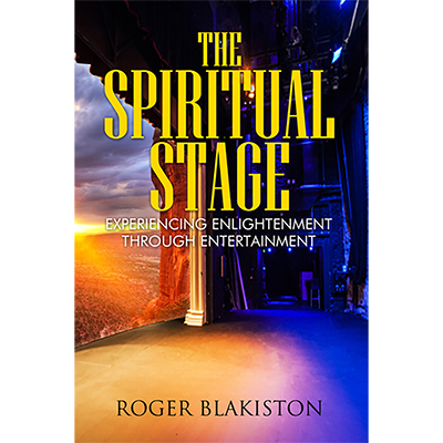 The Spiritual Stage by Roger Blakiston - Book