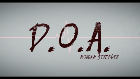 D.O.A. by Morgan Strebler and SansMinds - DVD