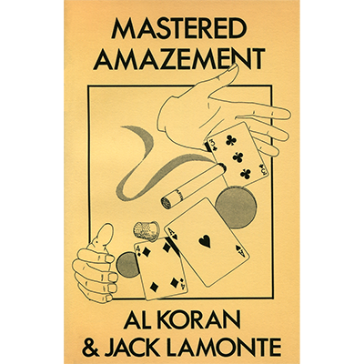 Mastered Amazement by Al Koran & Jack Lamonte - Book