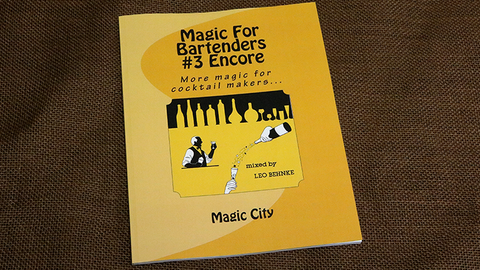 Magic for Bartenders #3 Encore by Leo Behnke Magic