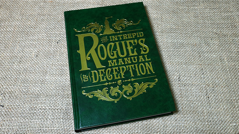 The Intrepid Rogue's Manual Of Deception by Atlas Brookings - Trick