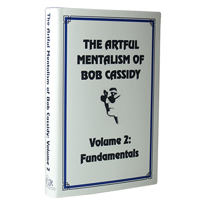 The Artful Mentalism of Bob Cassidy VOL. 2 - Book