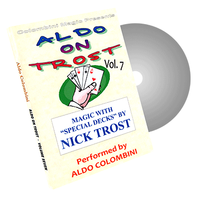 Aldo On Trost Vol. 7 (Special Decks) by Aldo Colombini - DVD
