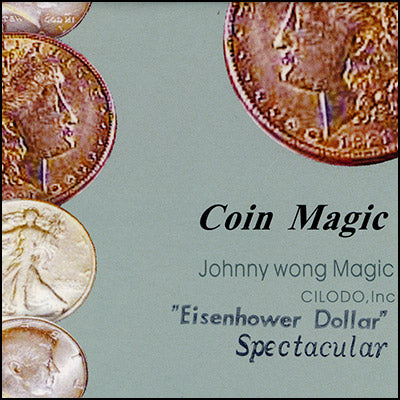 Spectacular Eisenhower Dollar (Gimmicks with DVD) by Johnny Wong - Trick
