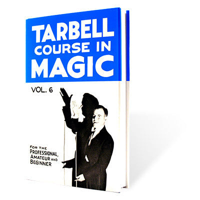 Tarbell Course in Magic Volume 6 - Book